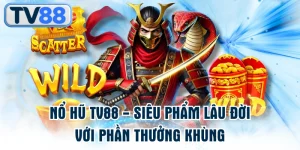 Nổ hũ TV88